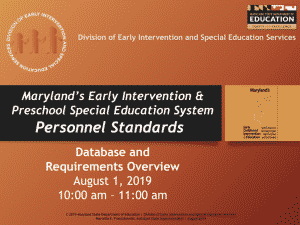 Maryland’s Early Intervention & Preschool Special Education System Personnel Standards – Effective July 1, 2019